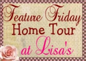 Feature Friday Home Tour at Lisa's