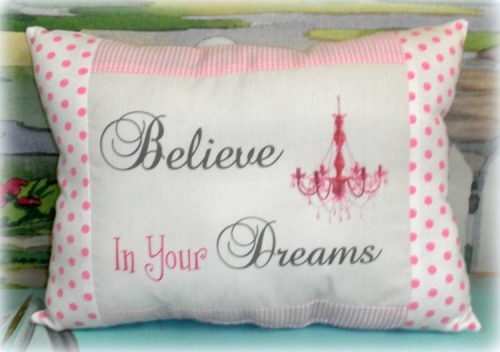 Believe In Your Dreams Handmade Printed Pillow