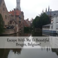 Escape To A Vacation In Beautiful Bruges Belgium