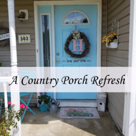 Decorating A Country Porch Refresh Makeover