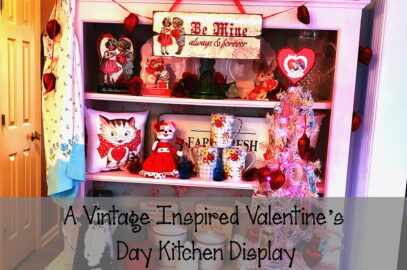 A Vintage Inspired Valentines Day Kitchen Display